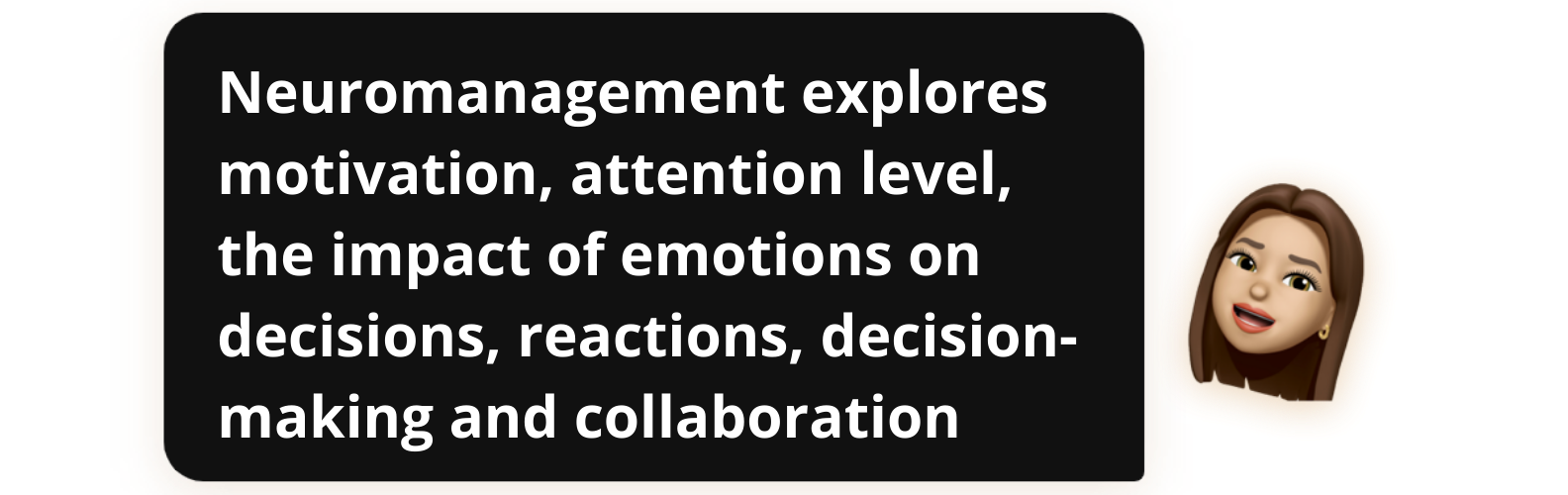 Neuromanagement explores motivation, attention level, the impact of emotions on decisions, reactions, decision-making and collaboration - Popwork