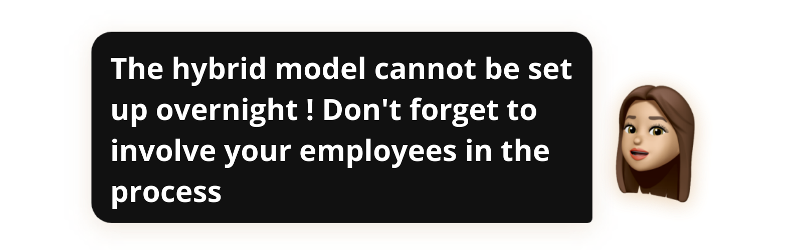 The hybrid model cannot be set up overnight ! Don't forget to involve your employees in the process - Popwork