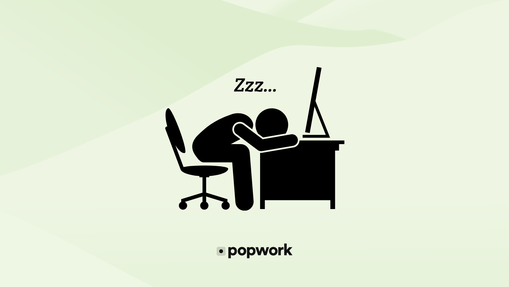 Employee sleeping on a desk - Popwork